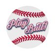 8.5  Round Waterproof Sign: Play Ball Baseball Cheap