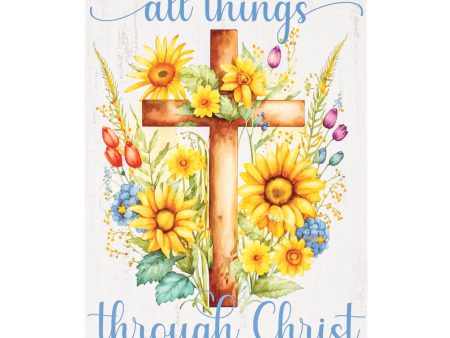 9.5  Waterproof Sign: All Things Through Christ on Sale