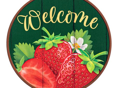 9.4  Round Waterproof Sign: Welcome Strawberry on Green Supply