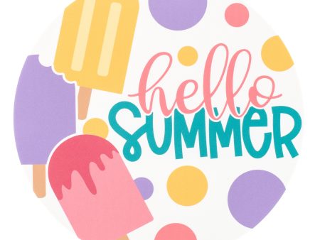 9.4  Round Waterproof Sign: Hello Summer Popsicles on Sale