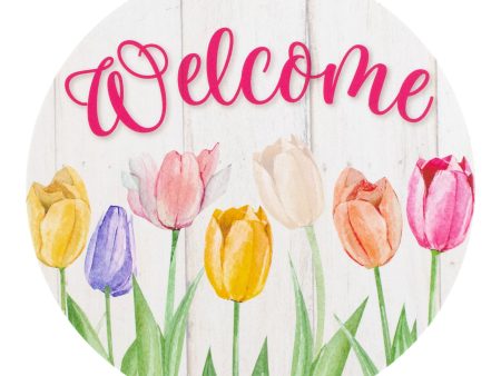 9.4  Round Waterproof Sign: Welcome Tulips Hot on Sale